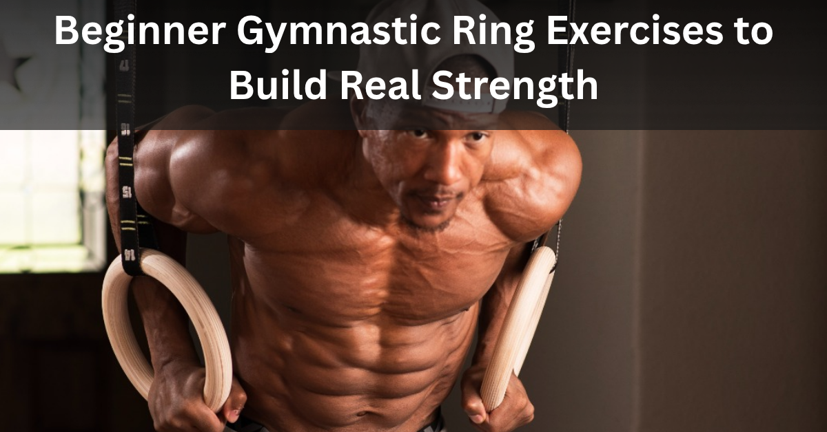 Beginner Ring Workout Build Strength Faster at Home – Duonamic